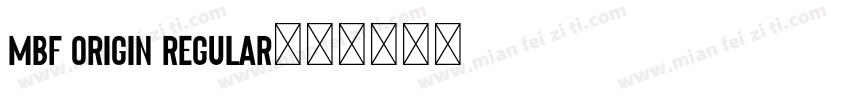 MBF Origin Regular字体转换